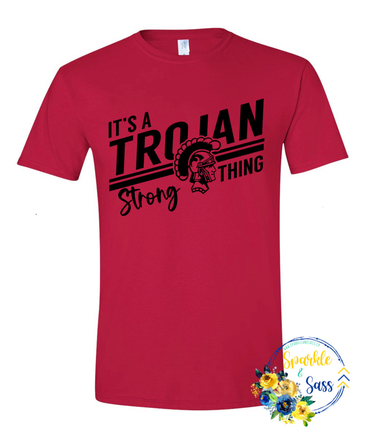It’s a Trojan Strong Thing Tee