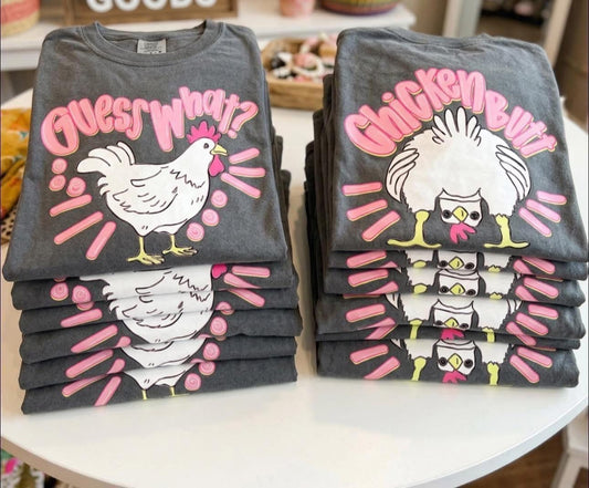 Guess What Chicken Butt Tee