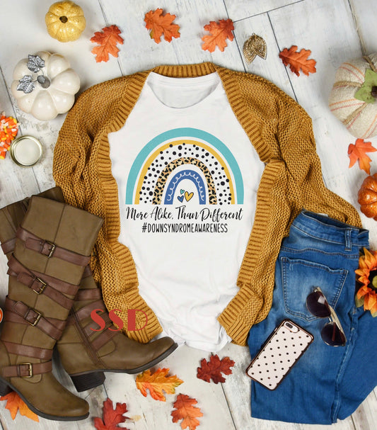 Down Syndrome Rainbow More Alike Graphic Tee Sweatshirt