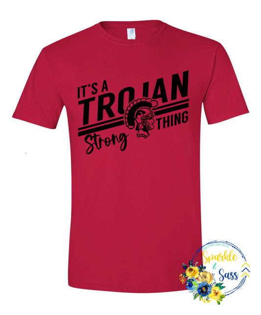 It’s a Trojan Strong Thing Tee